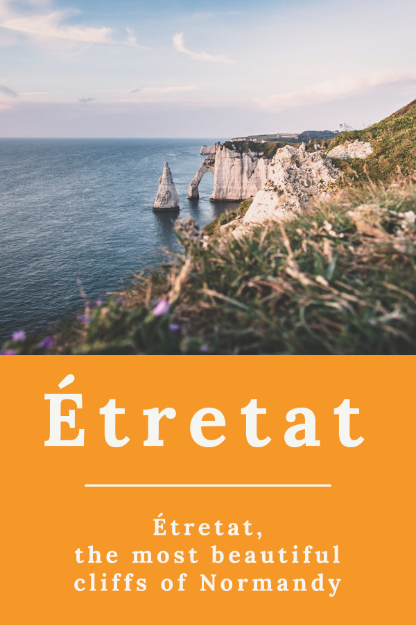 Étretat - Étretat, the most beautiful cliffs of Normandy