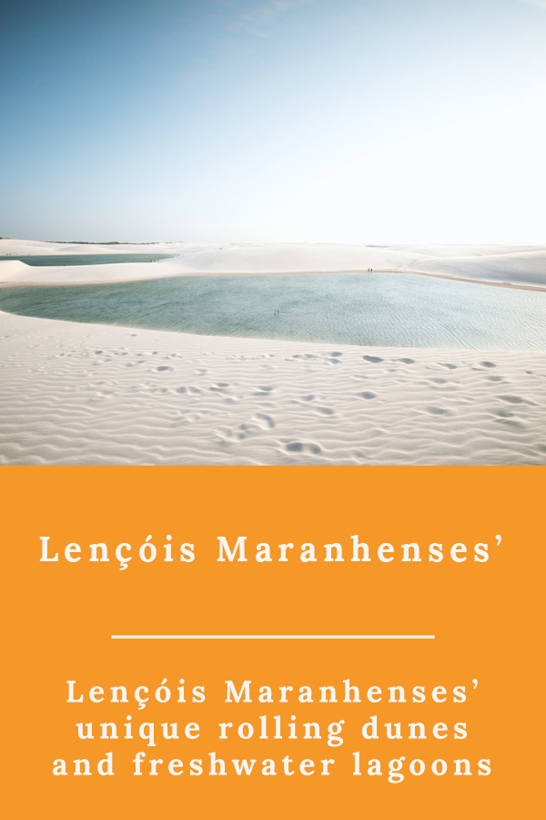 Lençóis Maranhenses Brazil 1 - Lençóis Maranhenses’, unique rolling dunes and freshwater lagoons