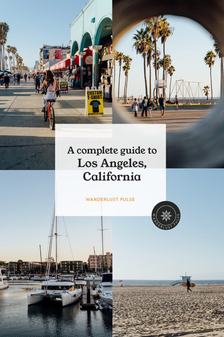 A complete guide to Los Angeles, California - Wanderlust Pulse
